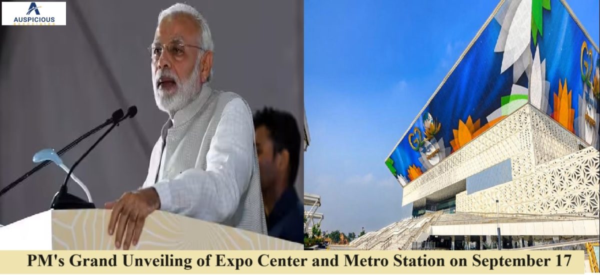 PM's Grand Unveiling of Expo Center and Metro Station on September 17